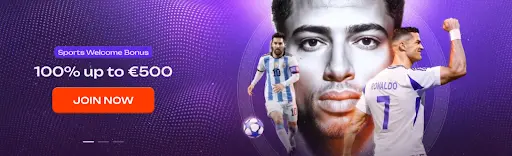 Sports welcome bonus banner offering 100% up to €500 with a Join Now button and featured football players on a purple background